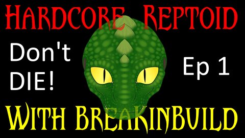 How not to die in Hardcore Minecraft - Reptoid and BreaKinBuild - Ep 1