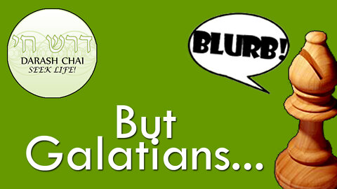 What About Galatians - The Bishop's Blurb