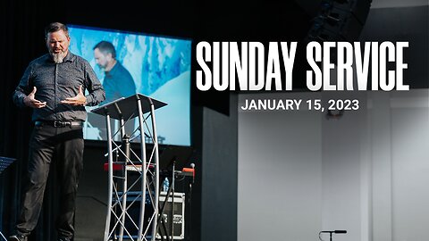 Sunday Service | 01-15-23 | Tom Laipply