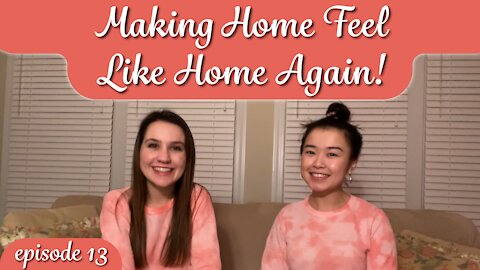 Episode 13: Making Home Feel Like Home Again