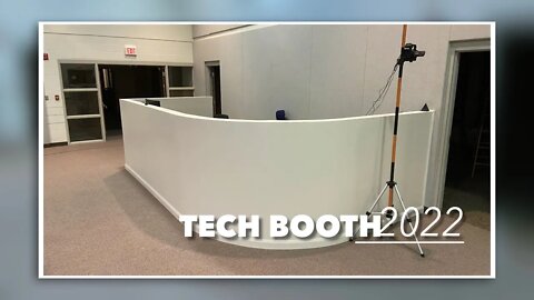 New Tech Booth Construction - ￼2022