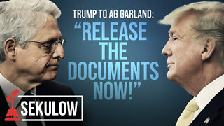 Trump to AG Garland: “Release the Documents Now!”