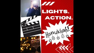 Lights, Action, Hanukkah