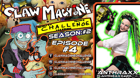 Claw Machine Challenge S02 E04 Featuring Anthraxx