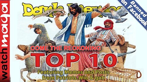 Come the Reckoning: TOP 10 MEMES