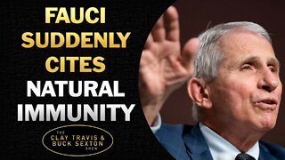 What's Going On? Fauci Suddenly Cites Natural Immunity
