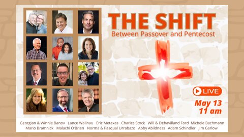 The Shift - Between Passover and Pentecost