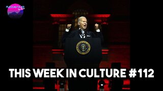 THIS WEEK IN CULTURE #112