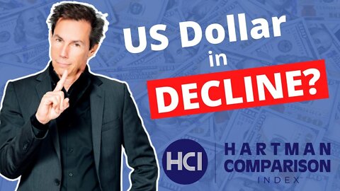 Dollar in DECLINE? Sustainable Investing & The Hartman Comparison Index