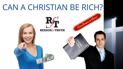Can A Christian Be Rich?