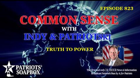 Episode 823 – Truth to Power