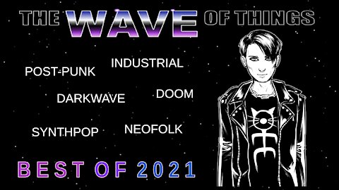 The Wave of Things' Favourite Songs of 2021