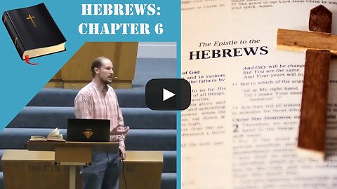 Hebrews Ch. 6- Growing Up
