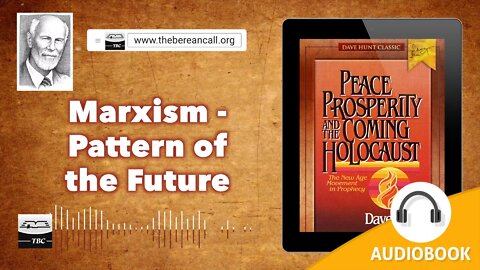 Marxism - Pattern of the Future - Peace, Prosperity and the Coming Holocaust Chapter Thirteen