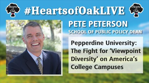Pete Peterson – Pepperdine University: The Fight for ‘Viewpoint Diversity’ on America's College Campuses
