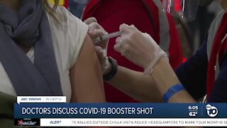 In-Depth: Doctors discuss the need for a COVID-19 vaccine booster shot