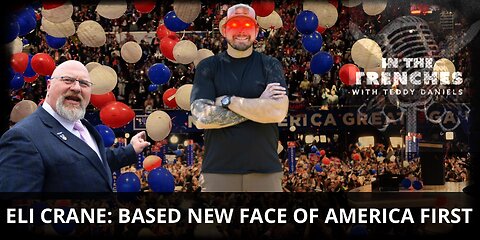 ELI CRANE: THE BASED NEW FACE OF AMERICA FIRST