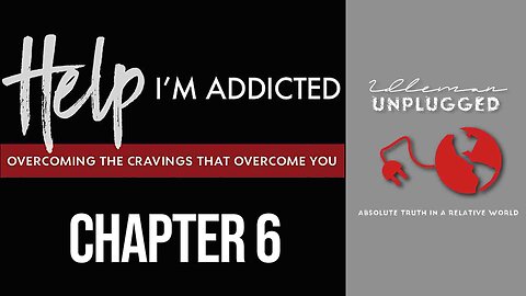 Help I'm Addicted: Chapter 06 | The Power of the Renewed Mind Idleman Unplugged