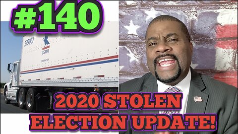 BCP PODCAST #140: STOLEN ELECTION 2020 UPDATE.