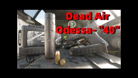 Dead Air Odessa "40S&W"