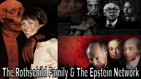 The Rothschild Family & The Epstein Network
