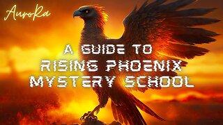 A Guide to Rising Phoenix Mystery School
