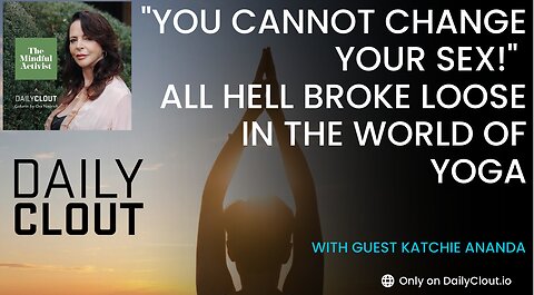 "You Cannot Change Your Sex!" All Hell Broke Loose in the World of Yoga