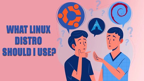 What Linux Distro Should I Usee