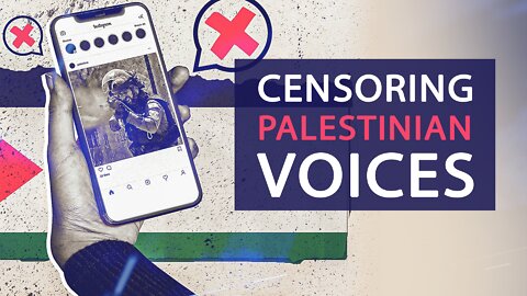 Social Media Censoring of Palestinians