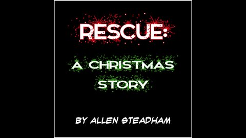 Rescue: A Christmas Story (Teaser Trailer)