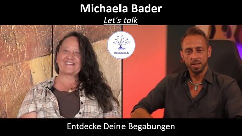 Entdecke Deine Begabungen - Michaela Bader - blaupause.tv