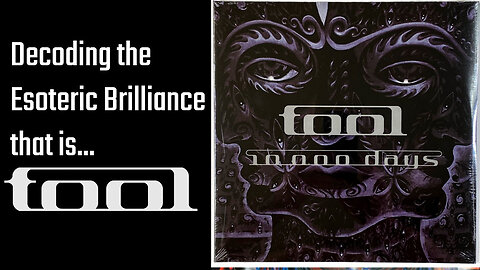 Decoding the Esoteric Brilliance that is... TOOL - Episode 3 - 10,000 Days