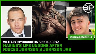 Military Myocarditis SPIKES 130%: Marine's Life UNDONE After FORCED Johnson & Johnson JAB
