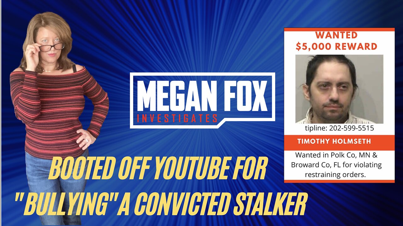 YouTube Covers Up for CRIMINAL STALKER: The Video That Got Me Suspended from YouTube