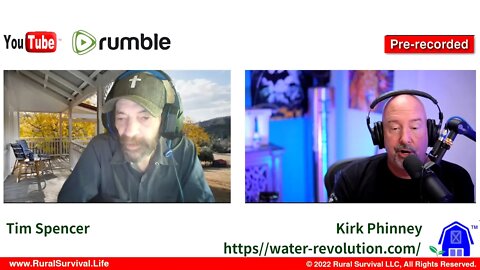The Rural Survival Show - Deep Drill-Down Interview with Kirk Phinney, Water Revolution, LLC