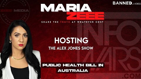 Maria Zeee Hosting the Alex Jones Show - Public Health Bill in Australia Legalizes Kidnapping and Torture for Violating Covid Restrictions