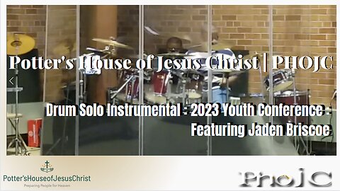 Drum Solo Instrumental : 2023 Youth Conference : Featuring Jaden Briscoe