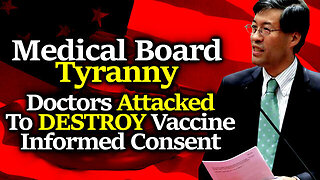 Medical Boards Are Destroying Medical Rights By Attacking Doctors Who Share Vax Dangers