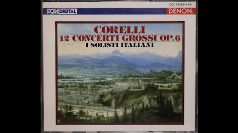 Arcangelo Corelli - Concerti Grossi Opus 6, I Solisti Italiani