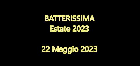 BATTERISSIMA ESTATE 2023 - PRIMA PARTE