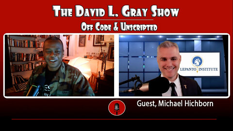 🔴 The David L. Gray Show w/ Guest Michael Hichborn (The Lepanto Institute)