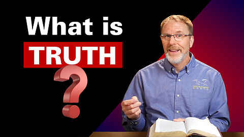 What is Truth? (Bible Talks with Paul Selchow)