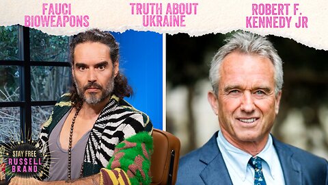 Russell & RFK Jr | FAUCI, CIA Secrets & Running For President - #128 - Stay Free With Russell Brand