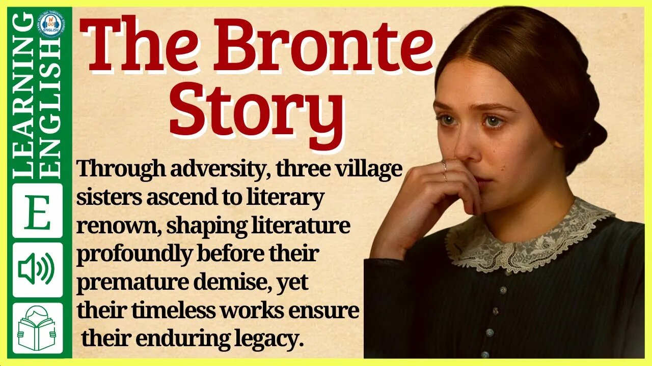 Learn English Through Story 🔥 Graded Reader Level 3 The Bronte Story Wooenglish 