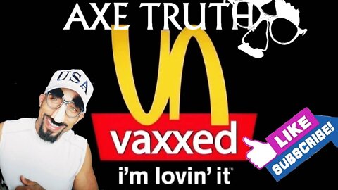 6/11/22 SNL Axetruth Show – Unvaxxed I’m lovin’ it