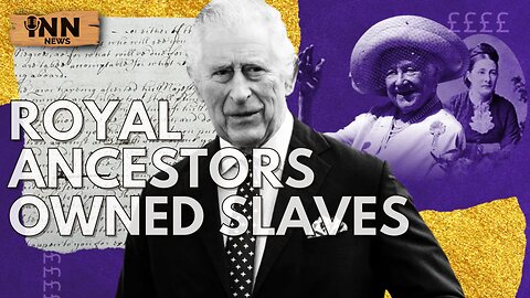 Direct Ancestors of King Charles Owned Slave Plantations