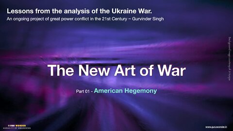 The New Art of War - Part 01. 'American Hegemony'