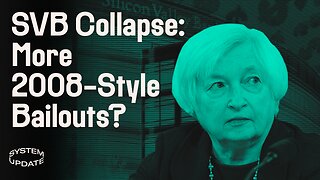 Multiple US Banks Suddenly Collapse—Are “Bailouts” Needed to Avoid Catastrophe? Ft. Matt Stoller | SYSTEM UPDATE #54