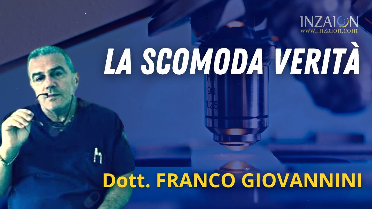 LA SCOMODA VERITÀ - Dott. Franco Giovannini