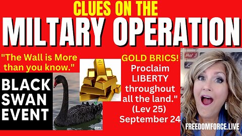 Clues on the Military Operation - Gold and the Wall - Day of Atonement 8-23-23